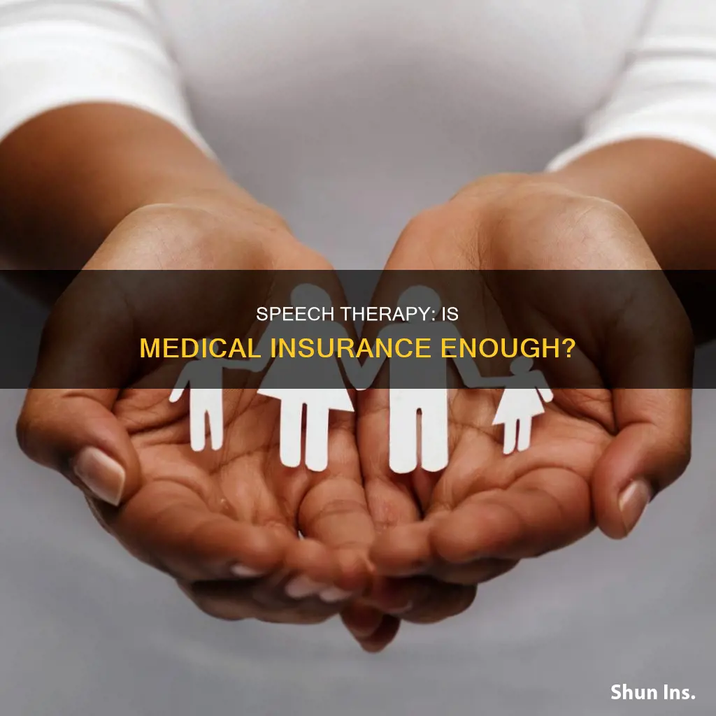 does medical insurance cover speech therapy