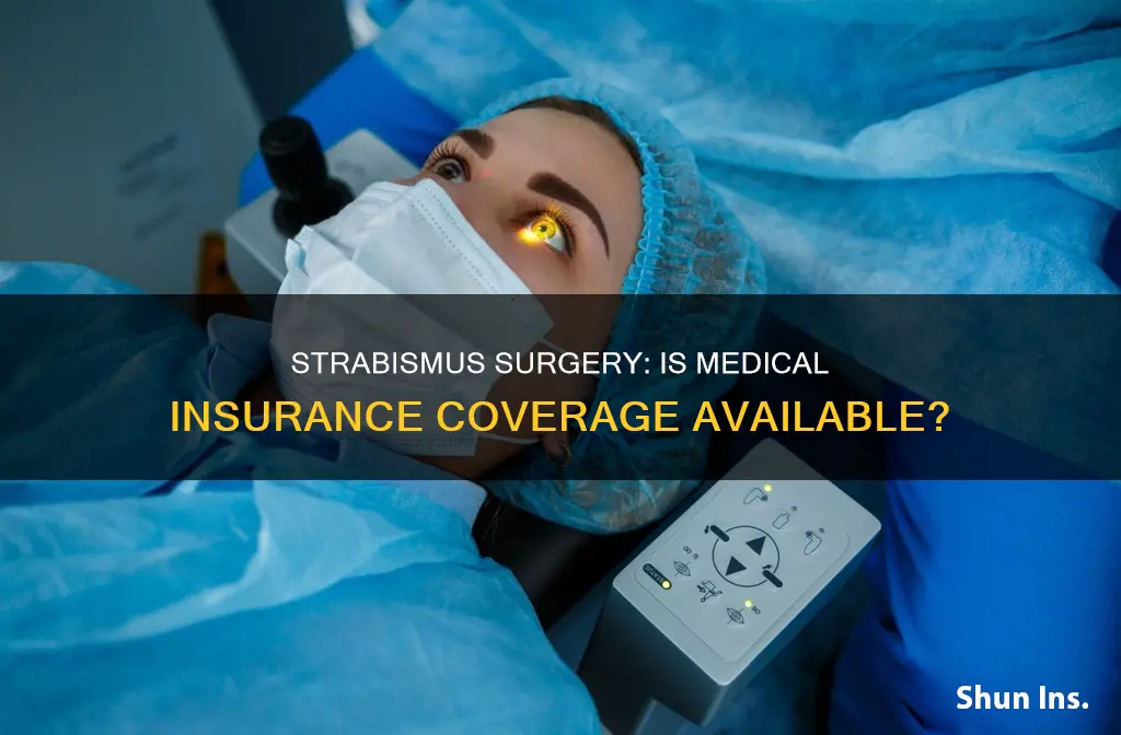 does medical insurance cover strabismus surgery