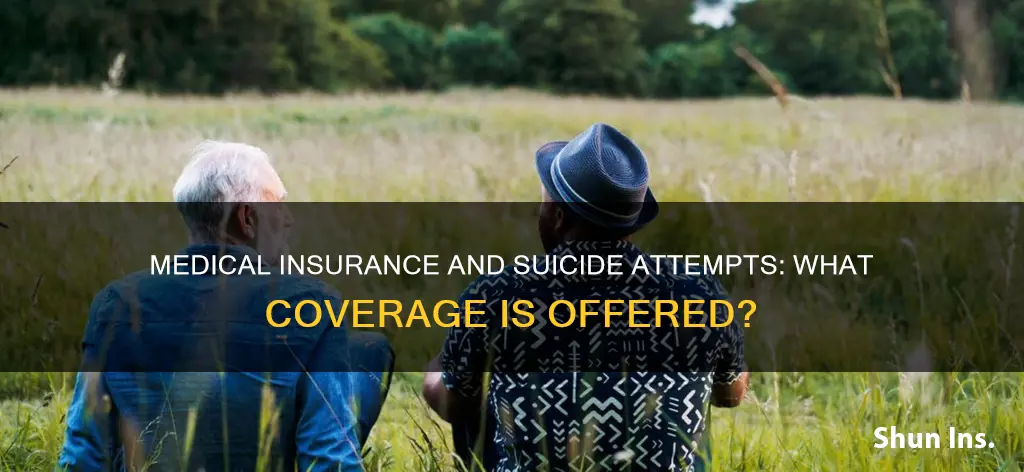 does medical insurance cover suicide attempts