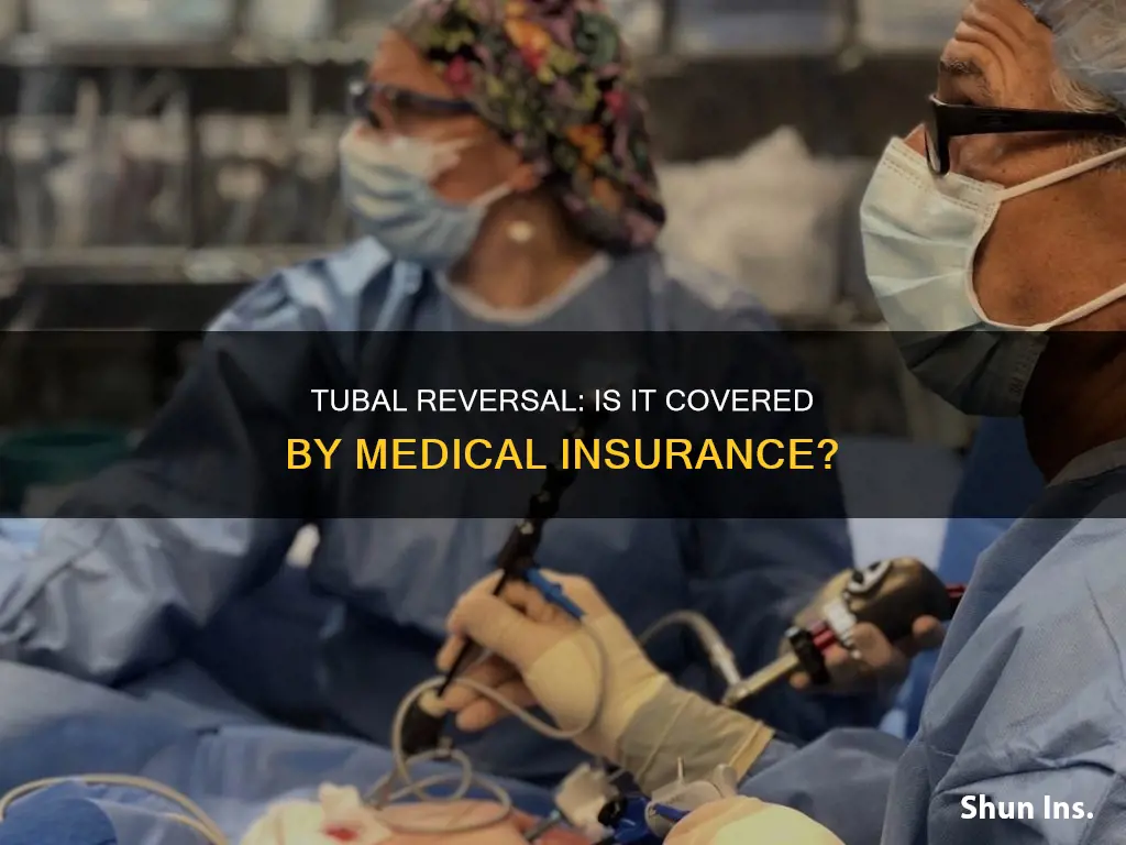 does medical insurance cover tubal reversal