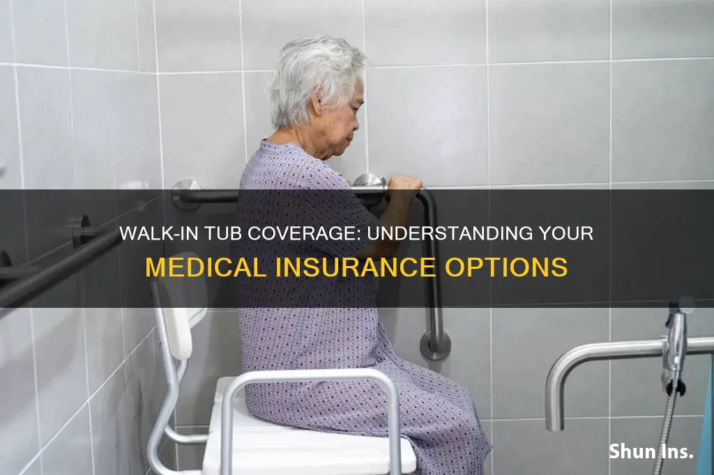 does medical insurance cover walk in tub