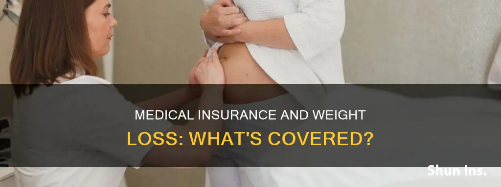 does medical insurance cover weigh loss