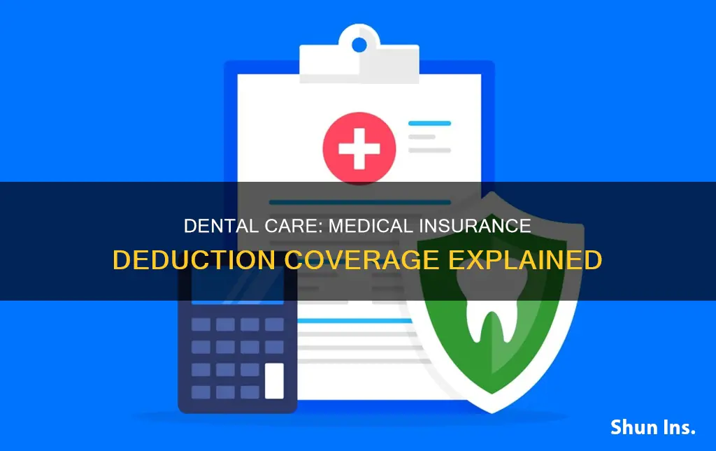 does medical insurance deduction cover dental