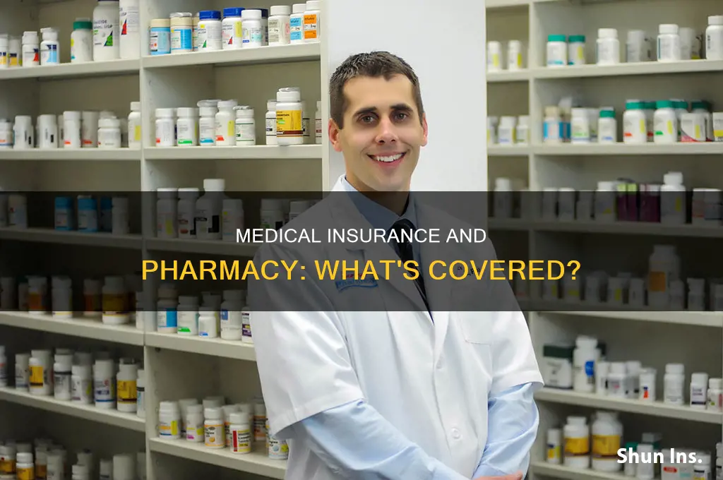 does medical insurance include pharmacy