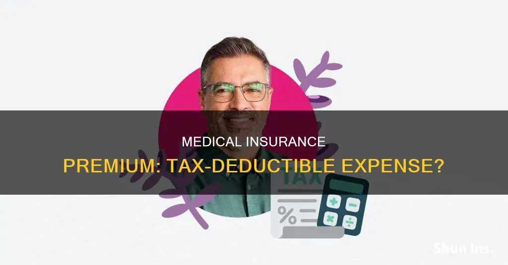 does medical insurance premium can be deducted for tax return