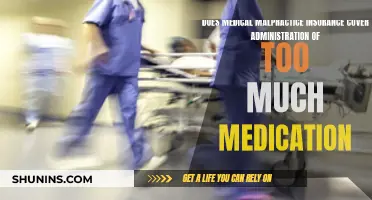 Medical Malpractice Insurance: Overmedication Coverage Explained