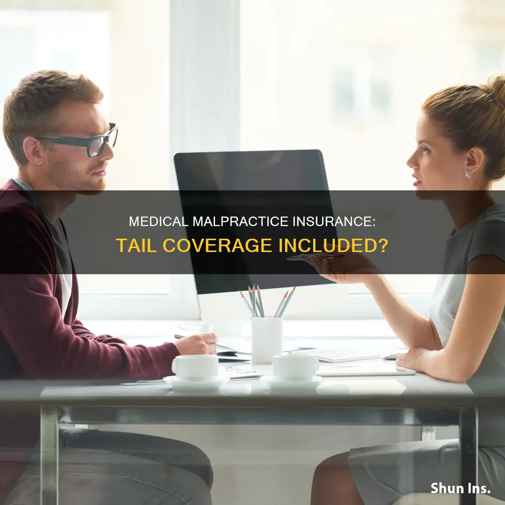 does medical malpractice insurance include tail coverage