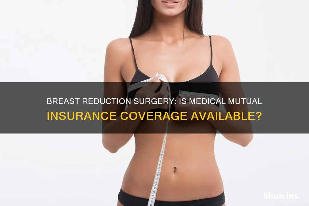 does medical mutual insurance cover breast reduction