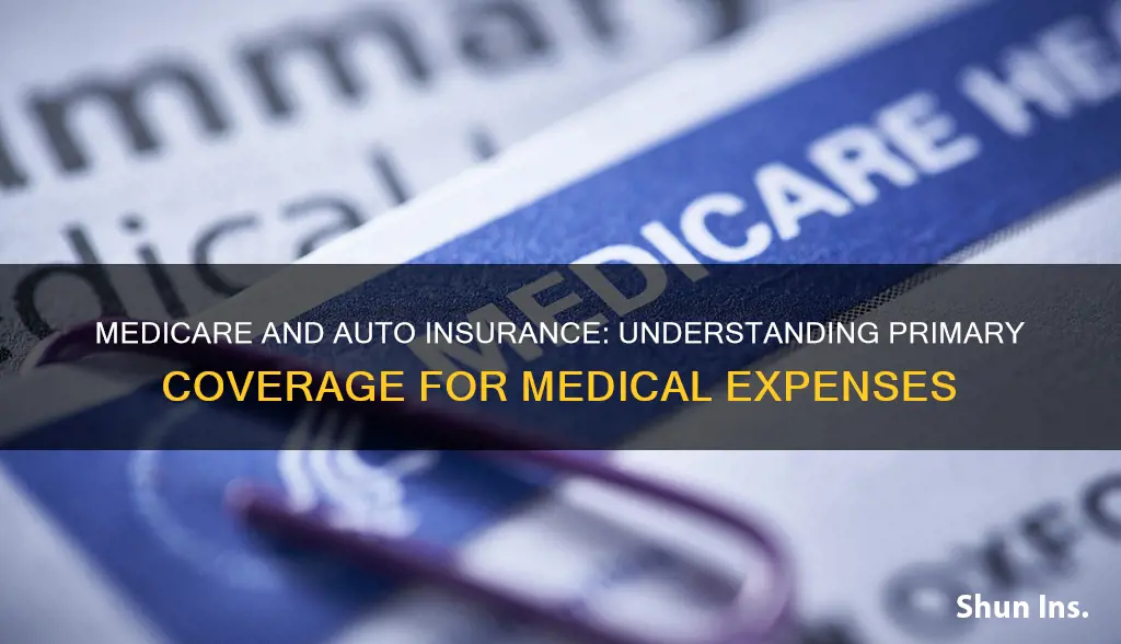 does medicare act as primary for auto medical insurance