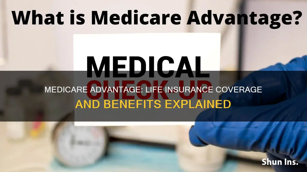 does medicare advantage cover life insurance