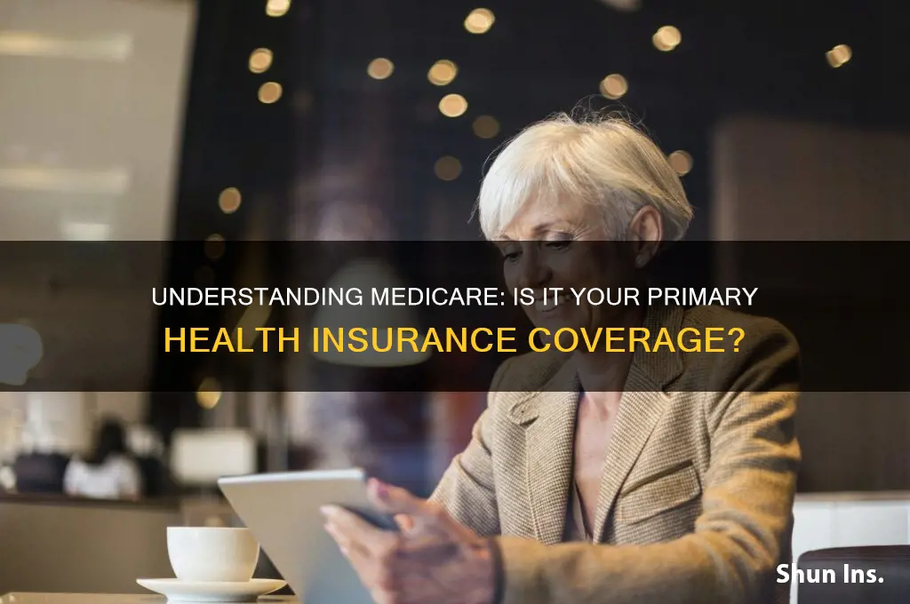 does medicare become your primary health insurance