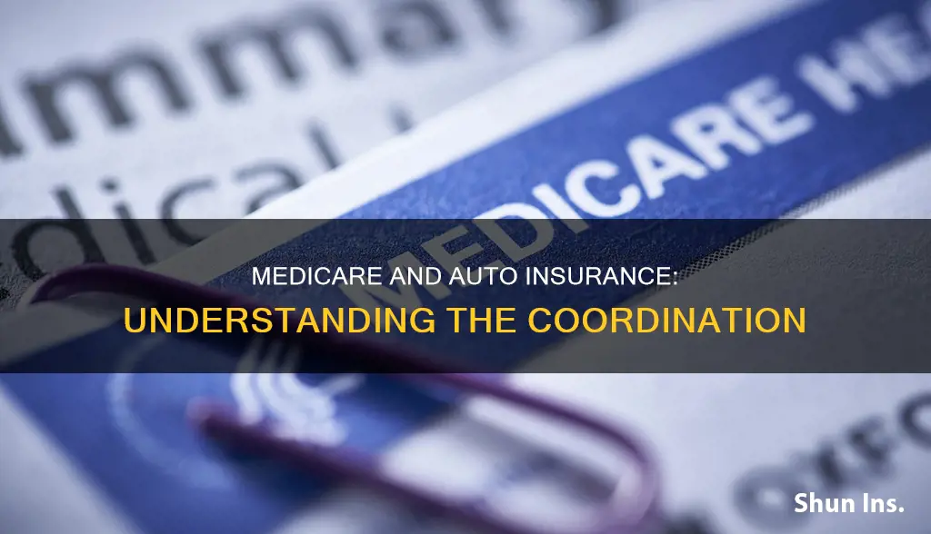 does medicare coordinate with auto insurance