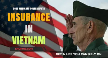 Does Medicare Cover Health Insurance in Vietnam? What You Need to Know