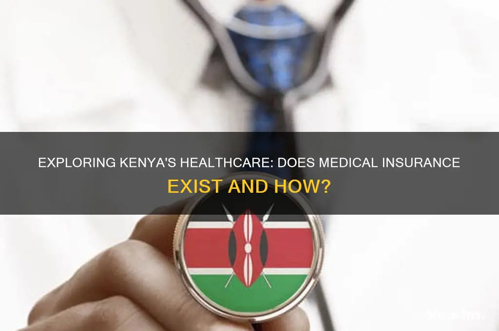 does meical insurance exist in kenya