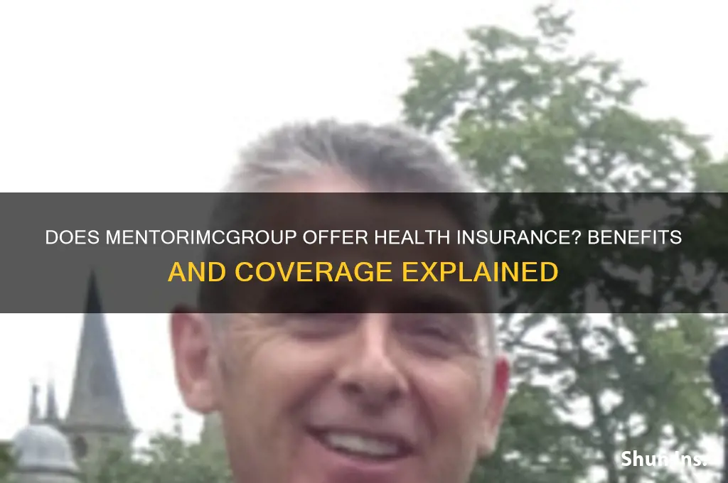 does mentorimcgroup provide health insurance