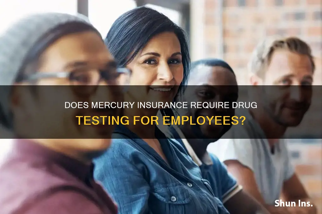 does mercury insurance do drug test