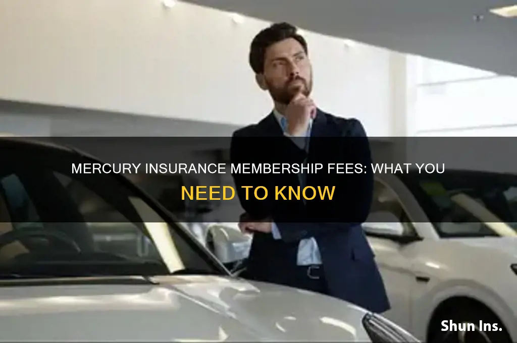 does mercury insurance have membership fees