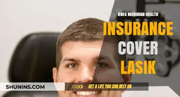 Does Meridian Health Insurance Cover LASIK? A Comprehensive Guide