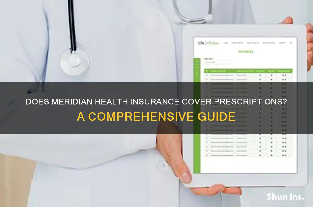does meridian health insurance cover prescriptions