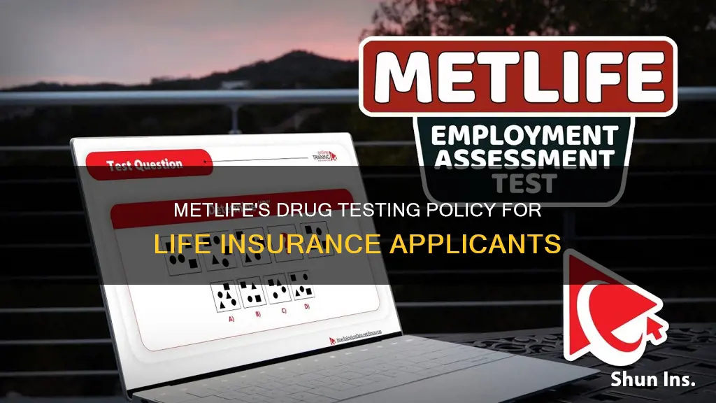 does metlife drug test for life insurance