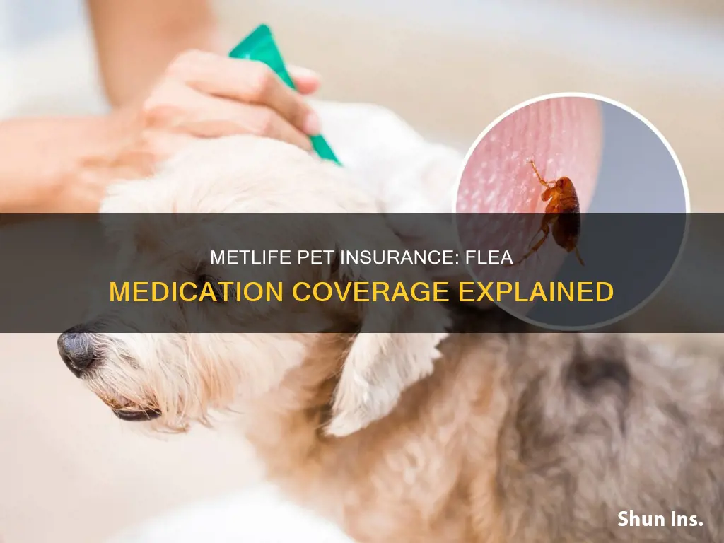 does metlife pet insurance cover flea medication