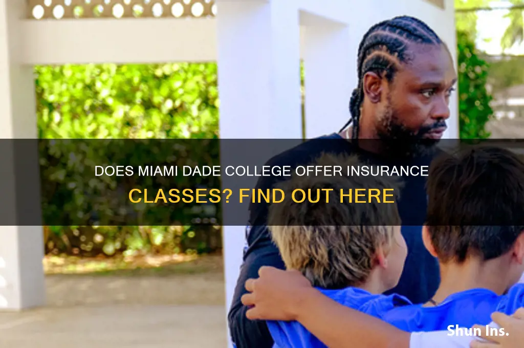 does miami dade college have an insurance class