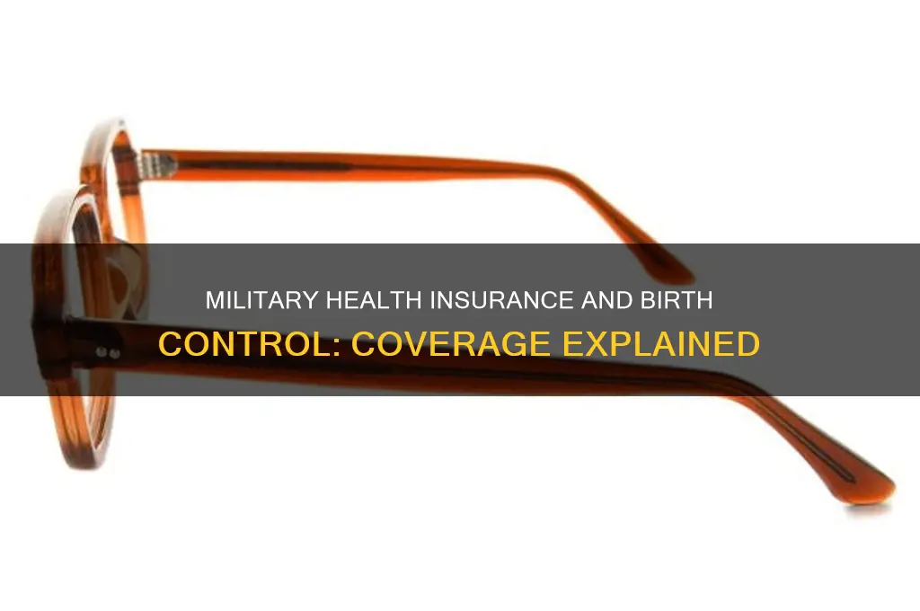 does military health insurance cover birth control