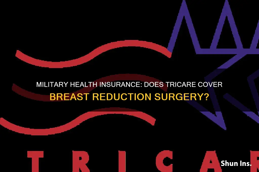 does military health insurance cover breast reduction