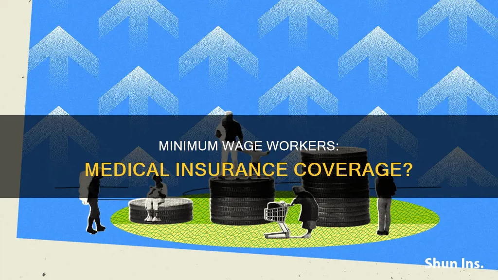 does minimum wage include medical insurance