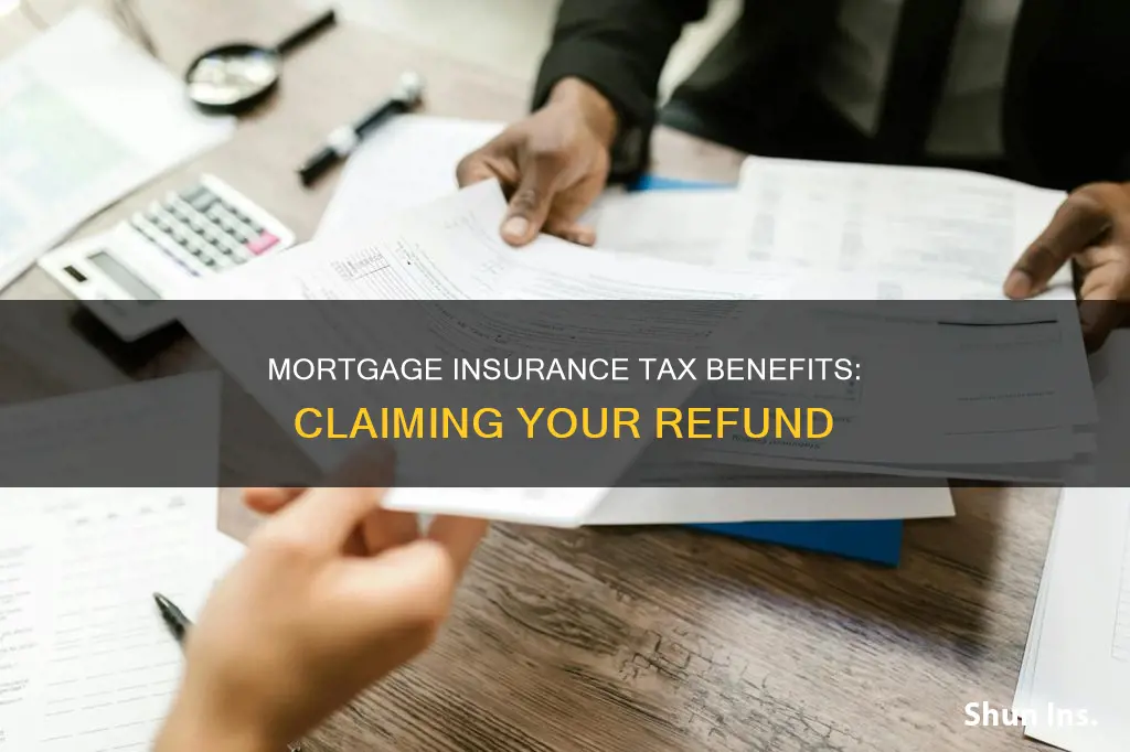 does mortgage insurance affect tax refund