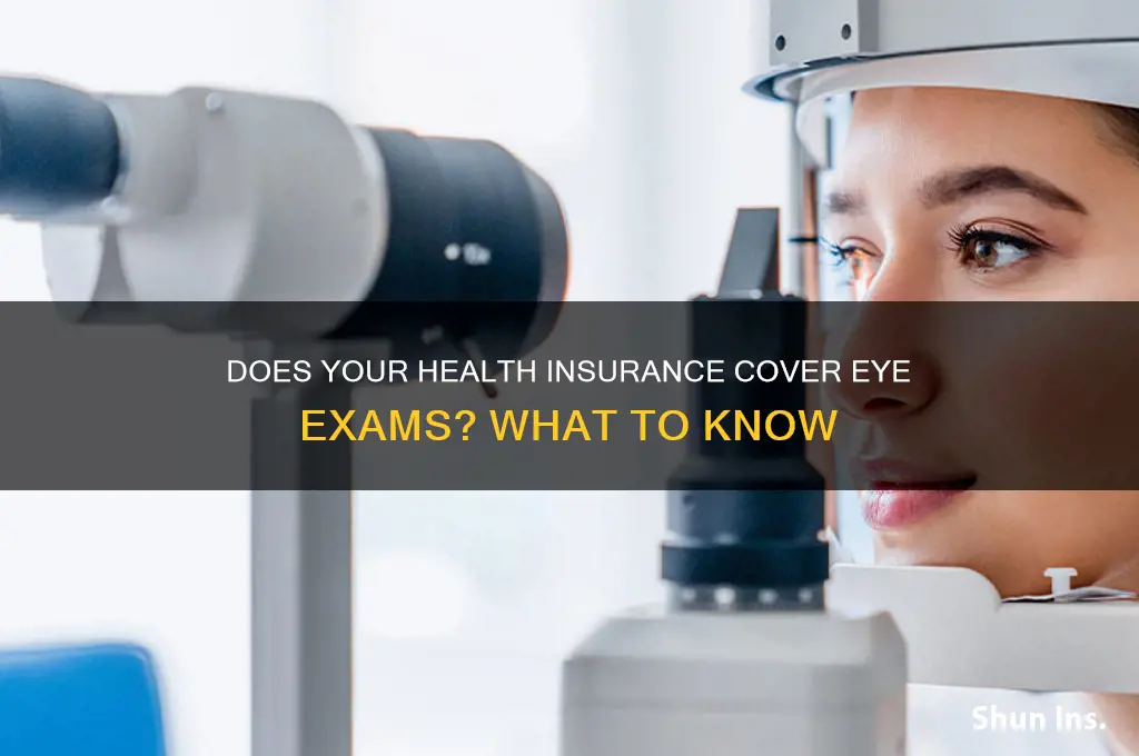 does most health insurance cover eye exams