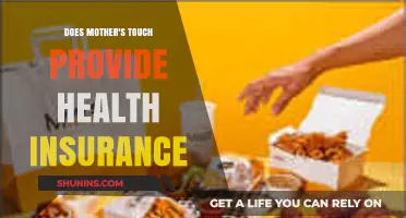 Mother's Touch: Does It Include Health Insurance Coverage?