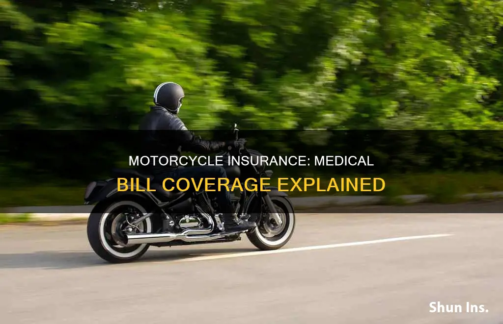 does motorcycle insurance cover medical bills