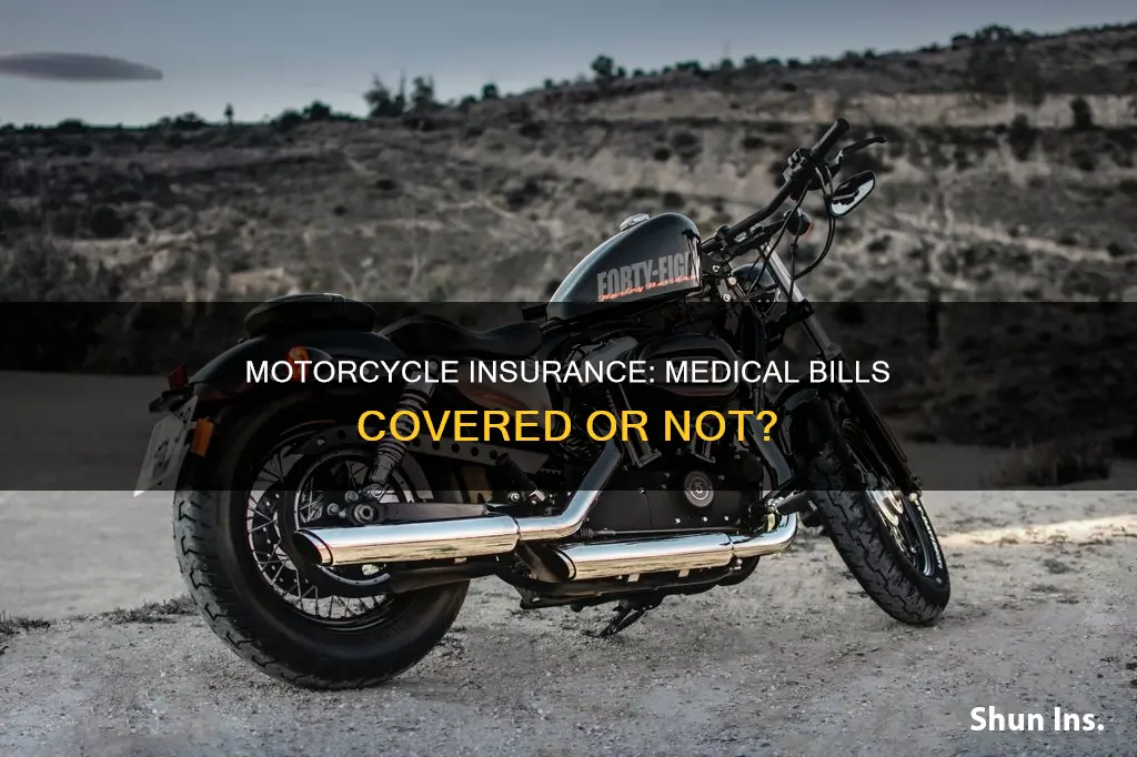 does motorcycle insurance cover medical bills
