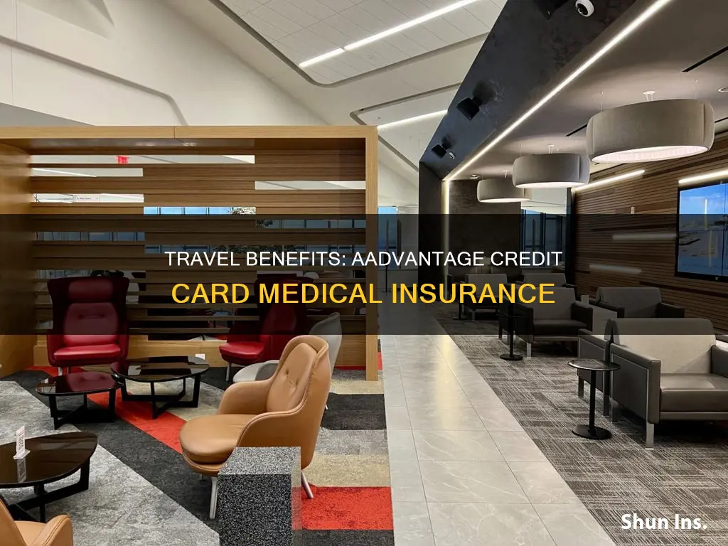 does my aadvantage credit card offer travel medical insurance