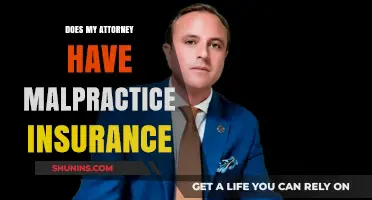 Does Your Attorney Have Malpractice Insurance? What You Need to Know