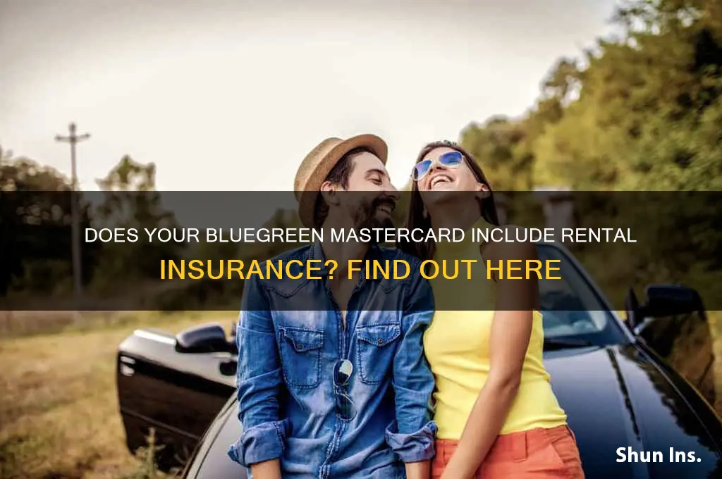 does my bluegreen mastercard have rental insurance