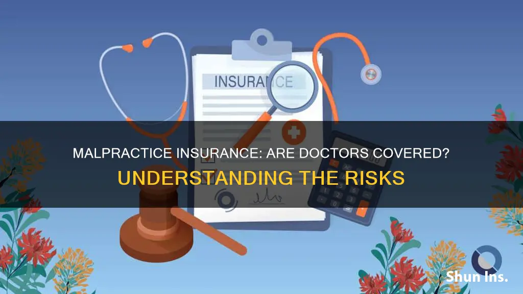 does my doctor carry medical malpractice insurance