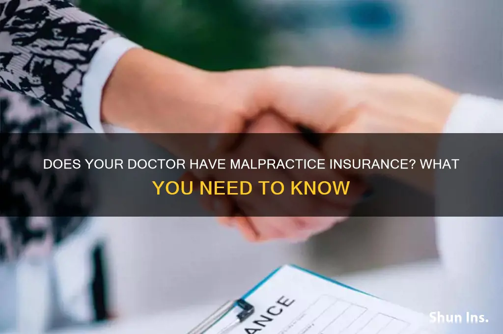 does my doctor have malpractice insurance