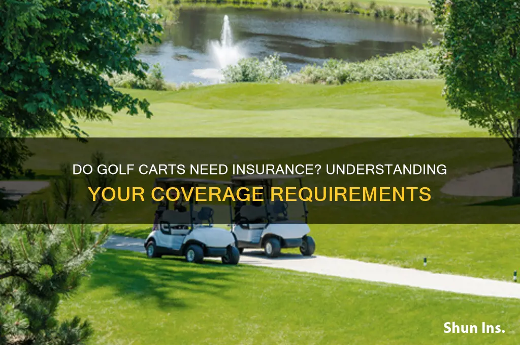 does my golf cart have to be insured