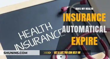 Does Your Health Insurance Automatically Expire? Key Facts to Know