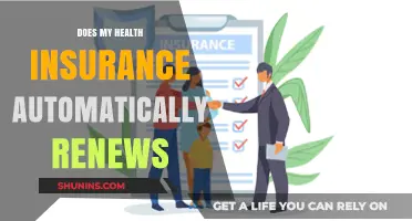Does Your Health Insurance Auto-Renew? What You Need to Know