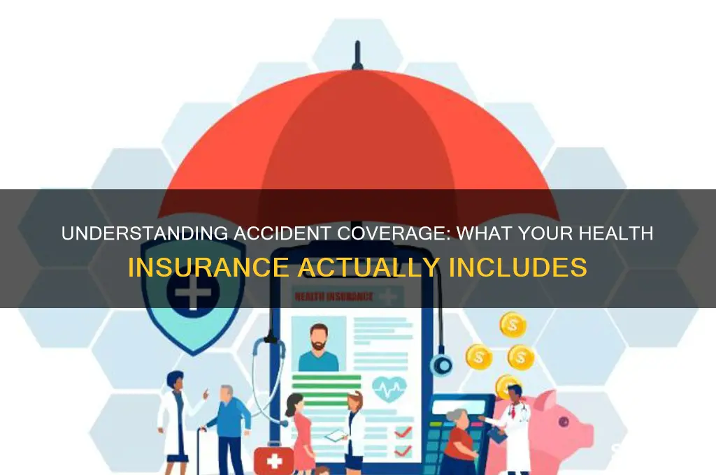 does my health insurance cover accident
