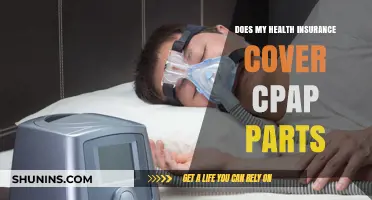 Does Health Insurance Cover CPAP Parts? A Comprehensive Guide