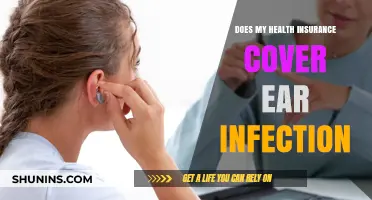 Does Health Insurance Cover Ear Infections? What You Need to Know