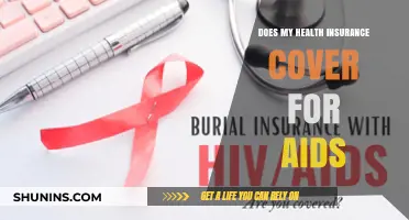 Understanding AIDS Coverage: What Your Health Insurance May or May Not Include