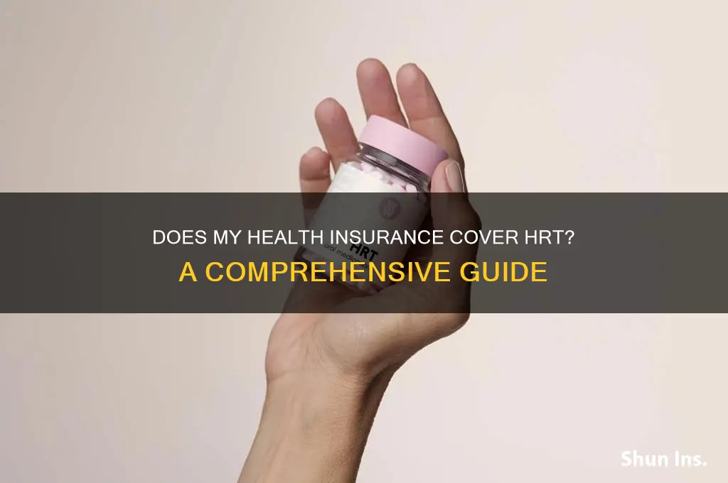 does my health insurance cover hrt