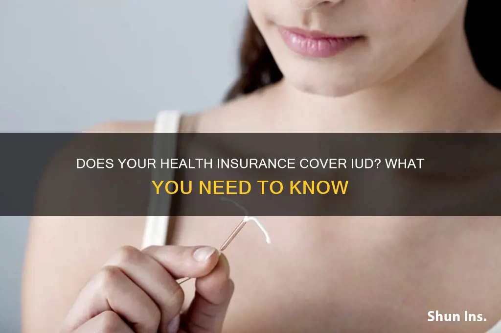 does my health insurance cover iud