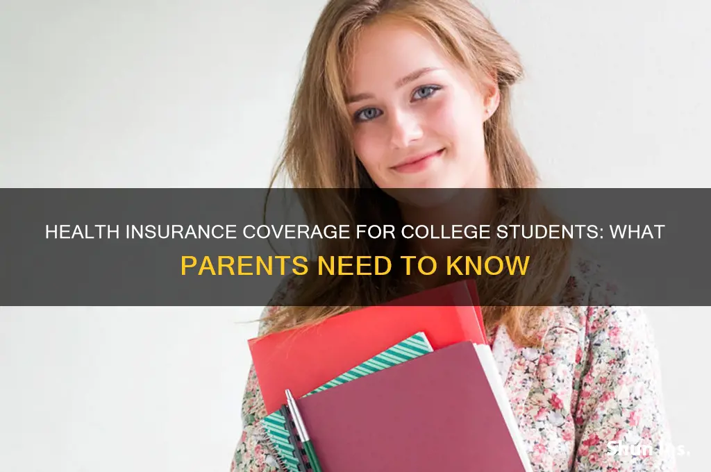 does my health insurance cover kids in university campus