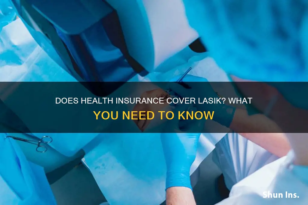 does my health insurance cover lasik